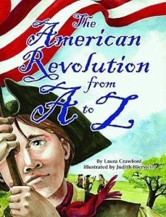 The American Revolution from A to Z - Crawford, Laura
