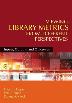 Viewing Library Metrics from Different Perspectives - Dugan, Robert; Hernon, Peter; Nitecki, Danuta