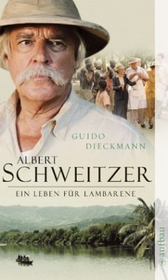 Albert Schweitzer - Dieckmann, Guido