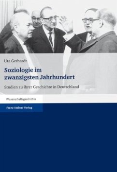 Soziologie im zwanzigsten Jahrhundert - Gerhardt, Uta