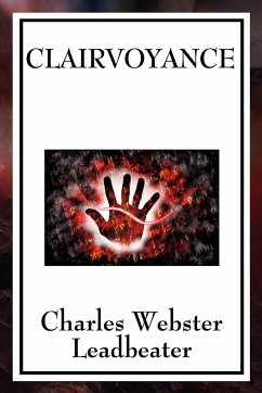 Clairvoyance - Leadbeater, Charles Webster