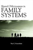 Shared Obliviousness in Family Systems