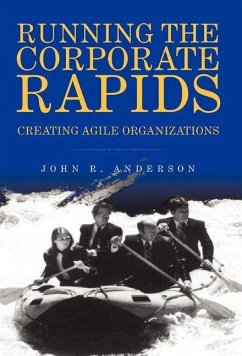 Running the Corporate Rapids - Anderson, John R.
