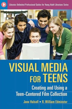 Visual Media for Teens - Halsall, Jane; Edminster, R. William; Nichols, C. Allen