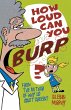 How Loud Can You Burp? - Bild 1