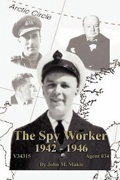 The Spy Worker - Makie, John M.