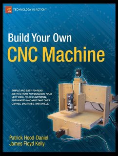 Build Your Own CNC Machine - Floyd Kelly, James;Hood-Daniel, Patrick