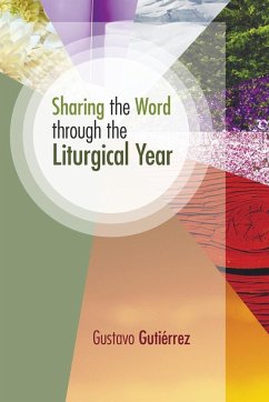 Sharing the Word through the Liturgical Year - Gutiérrez, Gustavo