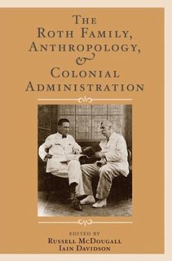 The Roth Family, Anthropology, and Colonial Administration