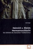 Heinrich v. Kleists Hermannsschlacht