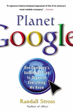 Cover Planet Google: One Company's Audacious Plan to Organize Everything We Know