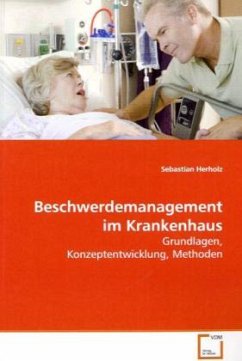 Beschwerdemanagement im Krankenhaus - Herholz, Sebastian