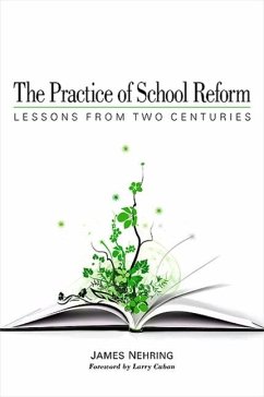 The Practice of School Reform - Nehring, James