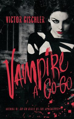 Vampire a Go-Go - Gischler, Victor