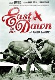 East to the Dawn: The Life of Amelia Earhart