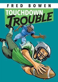 Touchdown Trouble - Bowen, Fred