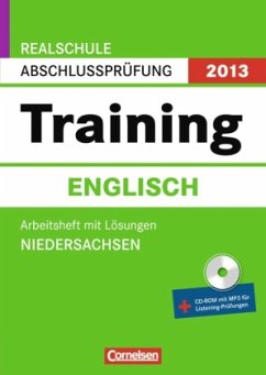 Training Englisch, Arbeitsheft m. Lösungen u. CD-ROM / Realschule Abschlussprüfung 2013, Niedersachsen