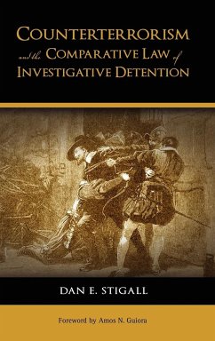 Counterterrorism and the Comparative Law of Investigative Detention - Stigall, Dan E.