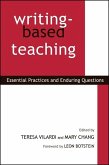 Writing-Based Teaching: Essential Practices and Enduring Questions