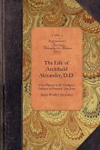 The Life of Archibald Alexander, D.D.