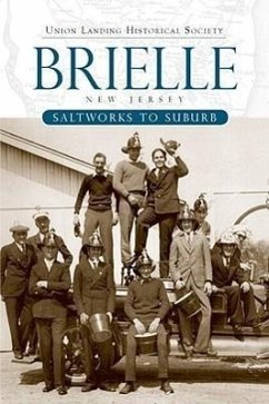Brielle:: Saltworks to Suburb - Shea, Raymond F.