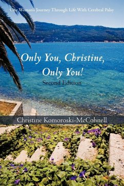 Only You Christine, Only You! - Komoroski-McCohnell, Christine