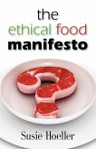 THE ETHICAL FOOD MANIFESTO