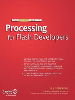 The Essential Guide to Processing for Flash Developers - Greenberg, Ira