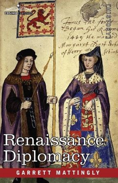 Renaissance Diplomacy - Mattingly, Garrett