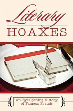 Literary Hoaxes: An Eye-Opening History of Famous Frauds - Katsoulis, Melissa