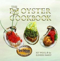 The P&J Oyster Cookbook - Wohl, Kit; Sunseri Family