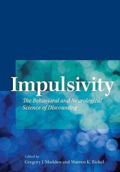 Impulsivity - Madden, Gregory J; Bickel, Warren K