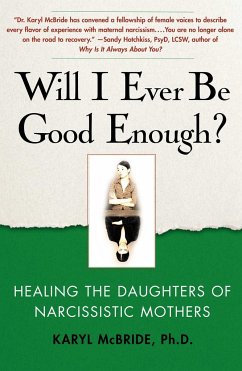 Will I Ever Be Good Enough? - McBride, Dr. Karyl, Ph.D.