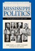 Mississippi Politics: The Struggle for Power, 1976-2008