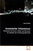 Inszenierter Urbanismus