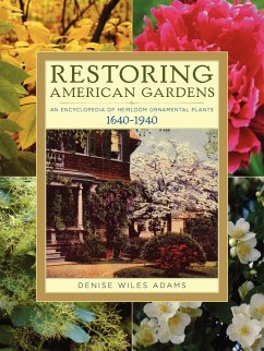 Restoring American Gardens - Adams, Denise Wiles