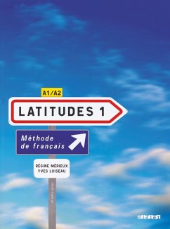 Latitudes 1 A1/A2 Livre élève mit Einleger und CDs - Loiseau, Yves; Merieux, Regine