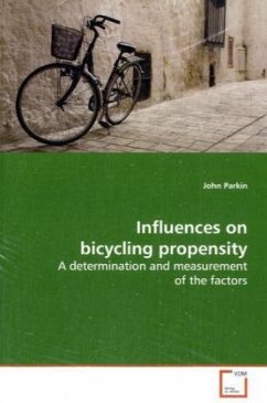 Influences on bicycling propensity - Parkin, John