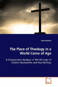 The Place of Theology in a World Come of Age - Buckner, Dave