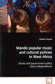 Mande popular music and cultural policies in West Africa