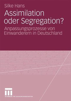 Assimilation oder Segregation? - Hans, Silke