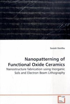 Nanopatterning of Functional Oxide Ceramics - Donthu, Suresh