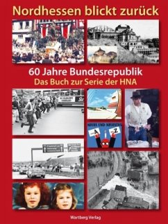Cover Nordhessen blickt zurück - 60 Jahre Bundesrepublik