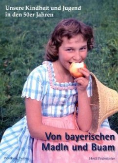 Von bayerischen Madln und Buam - Fruhstorfer, Heidi