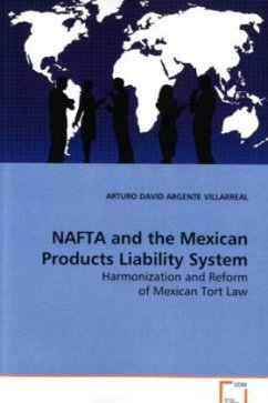 NAFTA and the Mexican Products Liability System - Argente Villarreal, Arturo D.