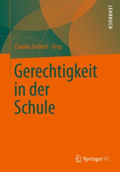 Gerechtigkeit in der Schule - Dalbert, Claudia (Hrsg.)