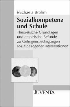 Sozialkompetenz und Schule - Brohm-Badry, Michaela