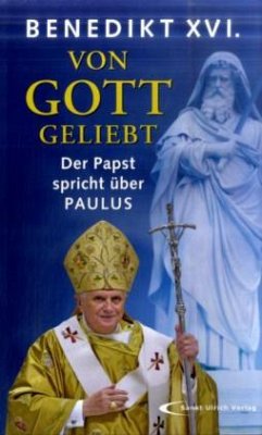 Von Gott geliebt - Benedikt XVI.