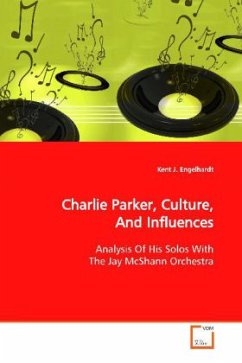 Charlie Parker, Culture, And Influences - Engelhardt, Kent J.