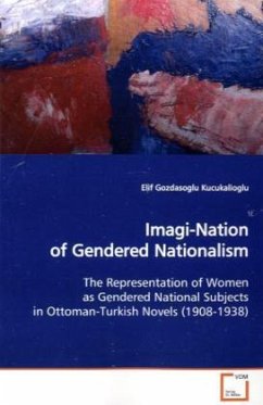 Imagi-Nation of Gendered Nationalism - Gozdasoglu Kucukalioglu, Elif